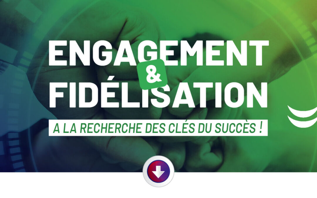 Soirée “ENGAGEMENT & FIDELISATION”